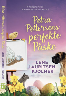 Petra Pettersens perfekte påske av Lene Lauritsen Kjølner (Heftet)