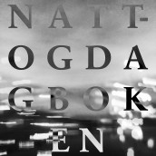 Natt- og dagboken I-XII av Ulv Ulv Tommy Skoglund (Nedlastbar lydbok)