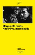 Hiroshima, min elskede av Marguerite Duras (Heftet)