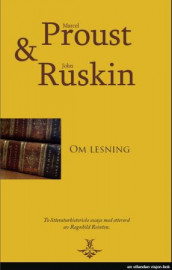 Om lesning av Marcel Proust og John Ruskin (Ebok)