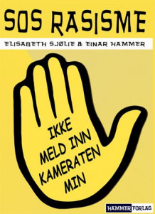 SOS Rasisme av Elisabeth Sjølie og Einar Hammer (Heftet)