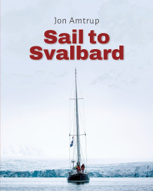 Sail to Svalbard av Jon Amtrup (Heftet)