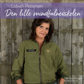 Den lille mindfulnesskolen av Lisbeth Pettersen (Nedlastbar lydbok)