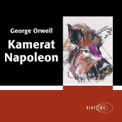 Kamerat Napoleon av George Orwell (Nedlastbar lydbok)